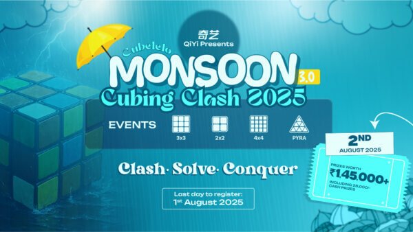 QiYi Presents: Cubelelo Monsoon Cubing Clash 3.0